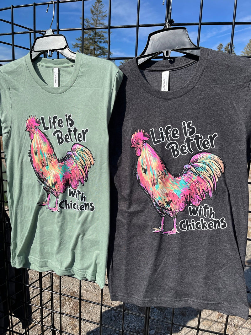 Life is Better with Chickens T-Shirt - The Branded Barn