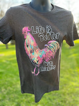 Life is Better with Chickens T-Shirt - The Branded Barn